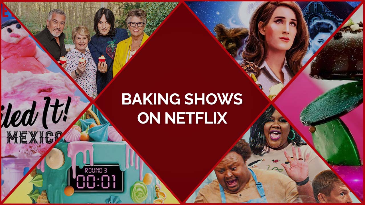 Unleash Your Culinary Expertise With The Best Baking Shows on Netflix